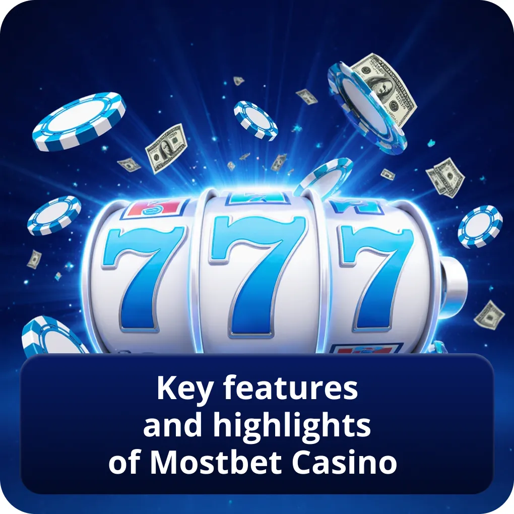 Key Features and Highlights of Mostbet Casino
